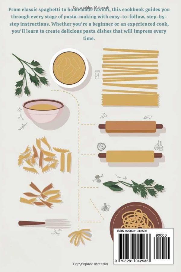 The Ultimate Step-by-Step Pasta Cookbook: 150+ Homemade, Global & Gluten-Free Recipes – From Classic Italian to Bold Fusion Feasts! image 3
