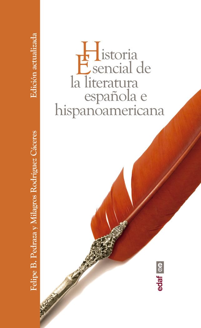 Historia Esencial de la Literatura Española (Obras inmortales)