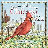 Journey Around Chicago from A to Z (Journeys)