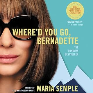 Page de couverture de Where'd You Go, Bernadette: A Novel: Booktrack Edition
