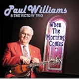 WHEN THE MORNING COMES