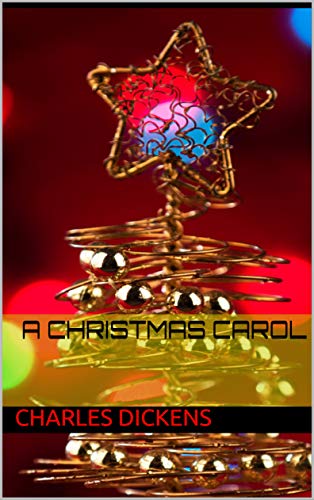 A CHRISTMAS CAROL (English Edition)