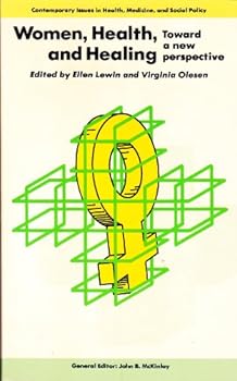 Paperback Women, Health and Healing (Contemporary Issues in Health, Medicine, and Social Policy) Book