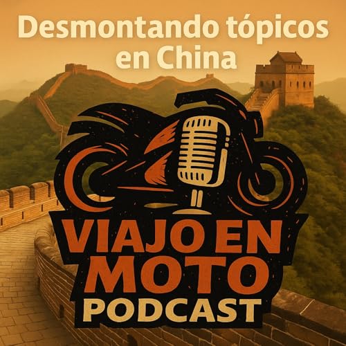 『China real: una ruta en moto desmontando tópicos』のカバーアート