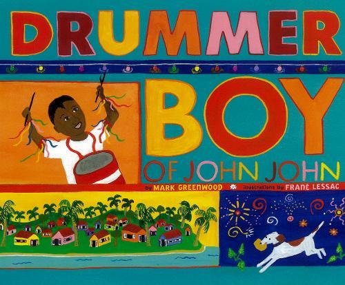 Drummer Boy of John John Hardcover – Picture Book, October 1, 2012