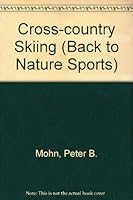 Cross-Country Skiing (Back to Nature Sports) 0913940372 Book Cover