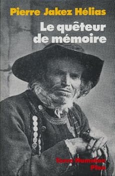 Le quêteur de mémoire: Quarante ans de recherche sur les mythes et la civilisation bretonne (Terre humaine)