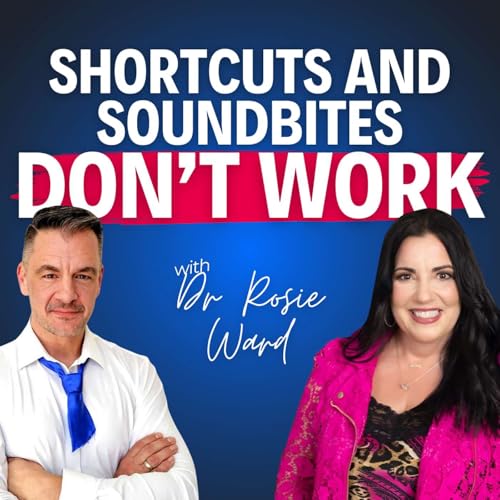 &ldquo;Shortcuts and Soundbites Don&rsquo;t Work&rdquo; - Dr Rosie Ward on Future Proofing Leadership in a Disruptive World