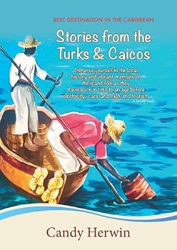 Paperback Stories from the Turks and Caicos: Best Destination in the Caribbean Book