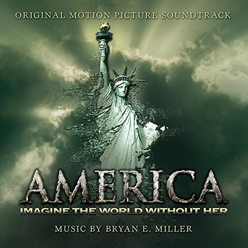 America: Imagine The World Without Her (Original Soundtrack Album) America: Imagine The World Without Her (Original Soundtrack Album)