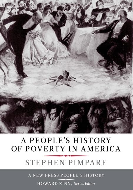 A People's History of Poverty in America (New Press People's History)