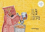 La sopa: 1 (Premio Mercè Llimona i Raymat)