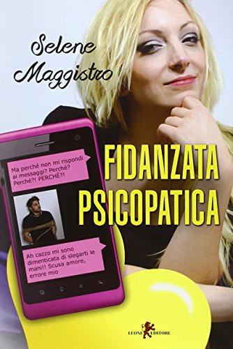 Fidanzata psicopatica Fidanzata psicopatica