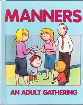 Hardcover Manners An Adult Gathering (Manners Series No.13) Book