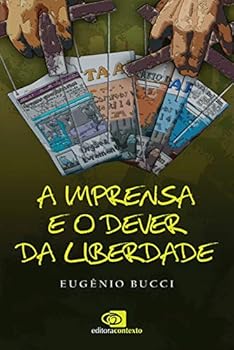 Paperback A Imprensa e o Dever da Liberdade [Portuguese] Book