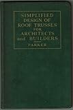Simplified Design of Roof Trusses for Architects and Builders