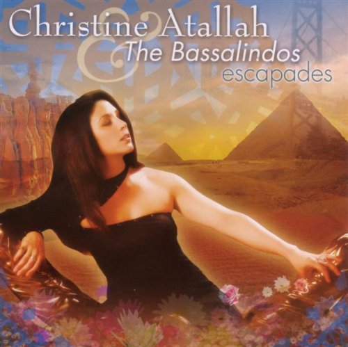Escapades [Audio CD] Christine Atallah & the Bassalindos