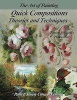 Quick Compositions Theories and Techniques: Paint It Simply Concept Lessons 1539855104 Book Cover