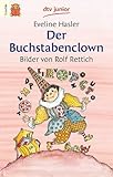 Der Buchstabenclown - Eveline Hasler