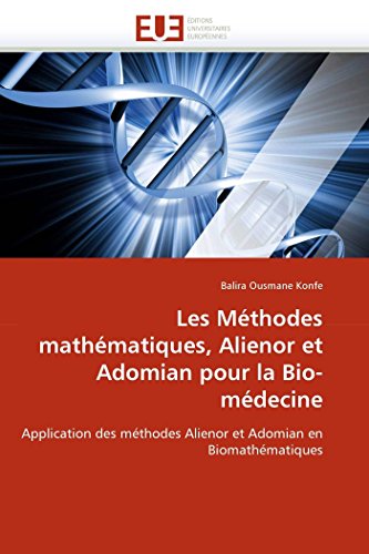 Les méthodes mathématiques, alienor et adomian ... [French] 6131525935 Book Cover