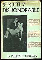 Strictly Dishonorable B000B1H89Y Book Cover
