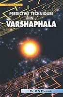 Predictive Techniques in Varshaphala: Annual Horoscopy (Vedic Astrology Series) 8186824030 Book Cover