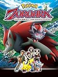 Pokémon-Zoroark: Master of Illusions