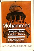 Mohammed, prophet of the religion of Islam (Pathfinder biographies) B0006CVDHG Book Cover