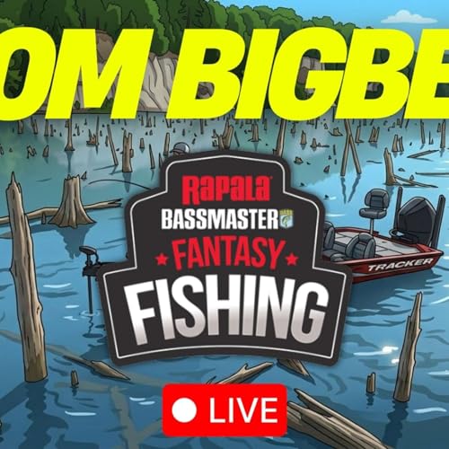 Tom Bigbee Bassmaster Fantasy Fishing Preview Show