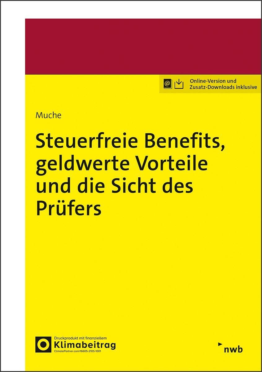 Steuerfreie Benefits, geldwerte Vorteile und die Sicht des Prüfers