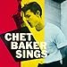 Chet Baker Sings