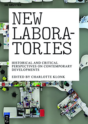 New Laboratories: Historical and Critical Perspectives on Contemporary Developments