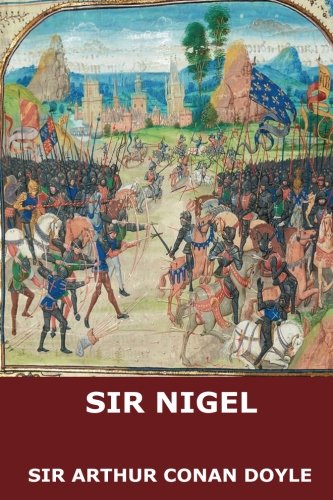 Sir Nigel 1546349545 Book Cover