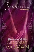 Senseisha: Memoirs of the Caribbean Woman 9769564923 Book Cover