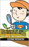 Die Abenteuer des Sixtus Birnbaum: Gefahr in der Kanalisation - Band 1