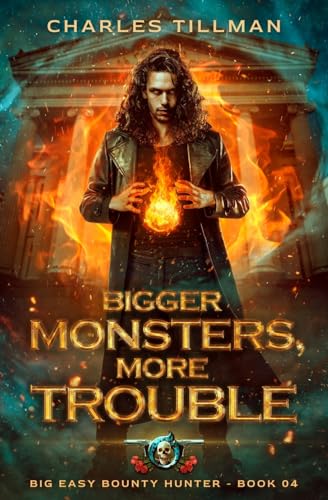 Cover of Bigger Monsters, More Trouble