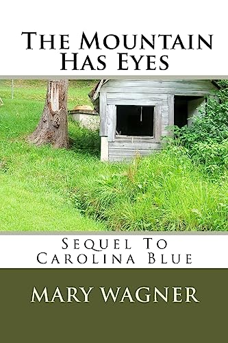 Sequel to Carolina Blue - The Mountain Has Eyes