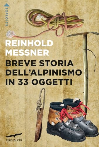 Breve storia dell'alpinismo in 33 oggett