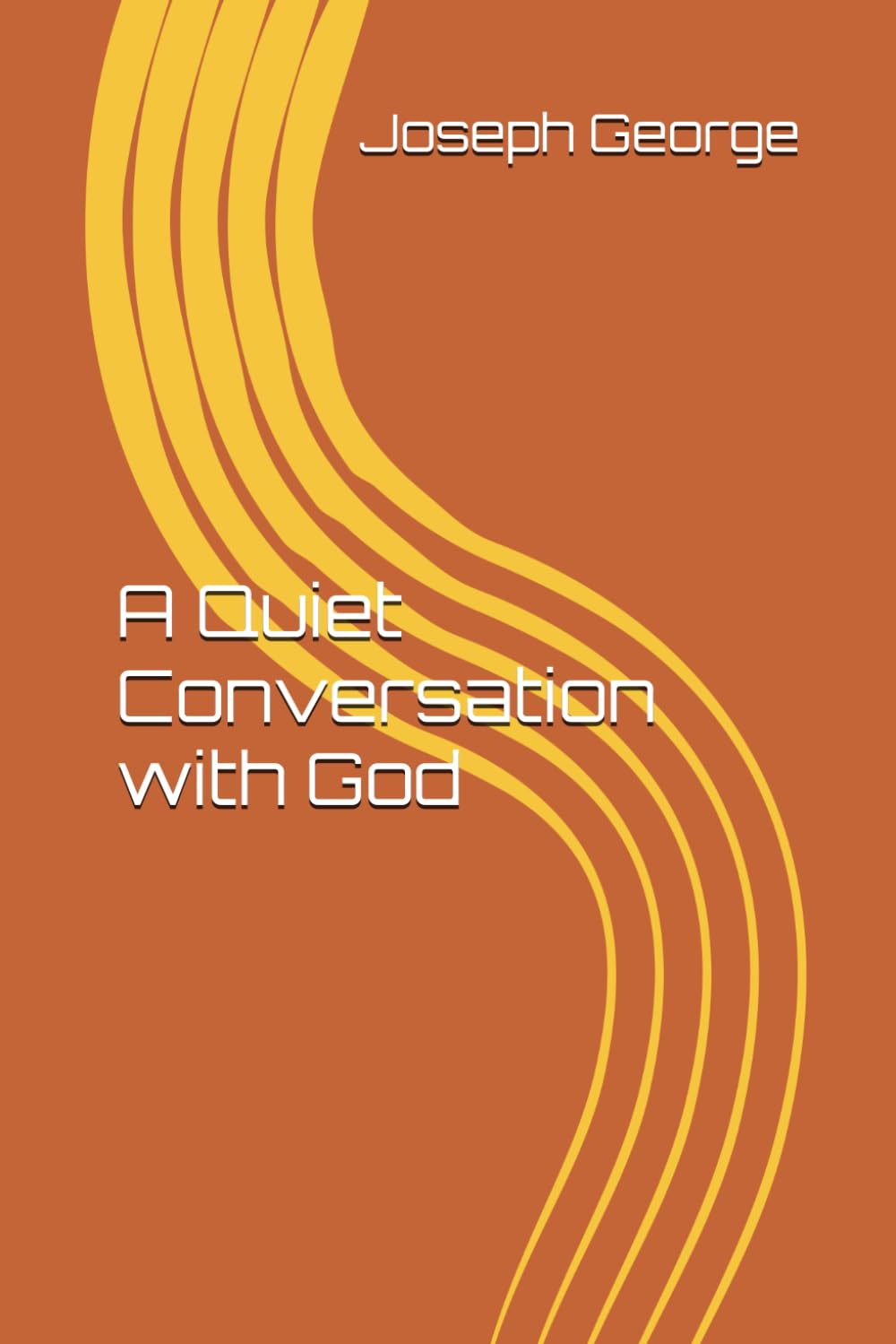 A Quiet Conversation with God