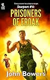 Prisoners of Eroak (Starport Book 4)