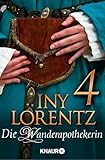 Die Wanderapothekerin 4: Gift - Iny Lorentz 
