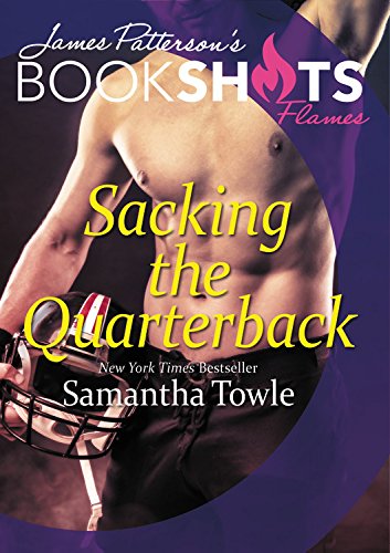 Sacking the Quarterback (BookShots Flames) Sacking the Quarterback (BookShots Flames)