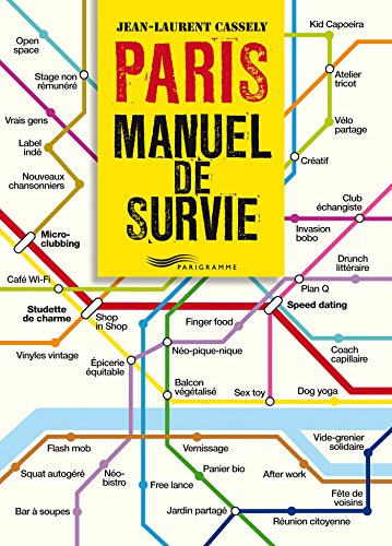 Paris manuel de survie (Paris guides illustrés et thématiques) Francais PDF