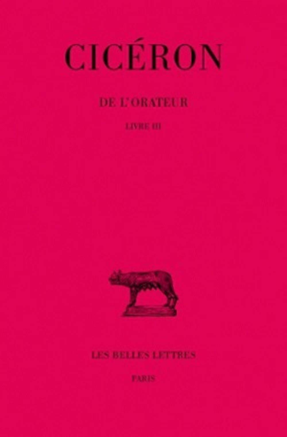 De l'Orateur, tome 3, livre III