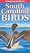 Compact Guide to South Carolina Birds