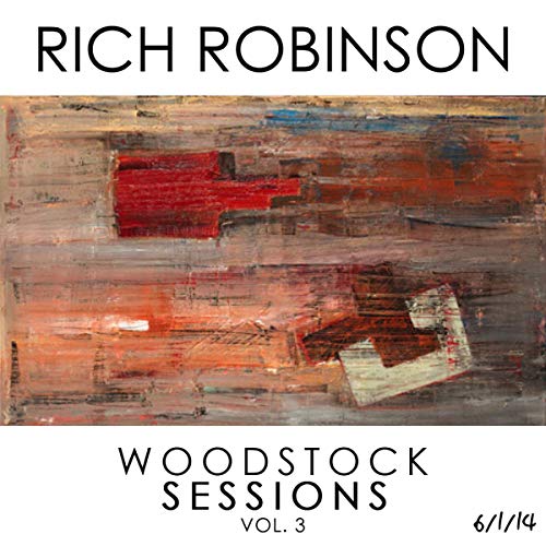 Woodstock Sessions 3 -  ROBINSON,RICH, Audio CD