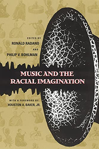 Music And The Racial Imagination (Chicago Studies In Ethnomusicology) #TOP11