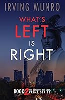 What's Left is Right 0692356525 Book Cover