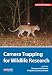 Camera Trapping for Wildlife Research (Data in the Wild)