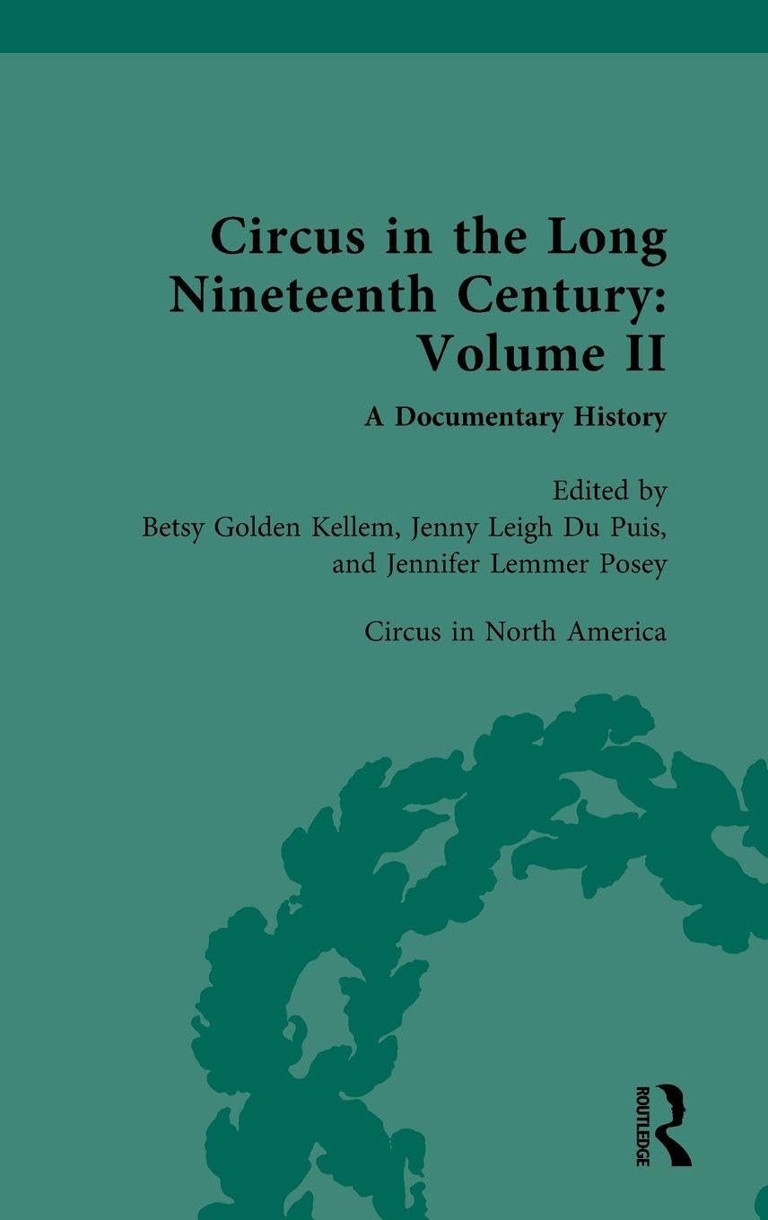 Circus in the Long Nineteenth Century: Volume II: Circus in North America: 2